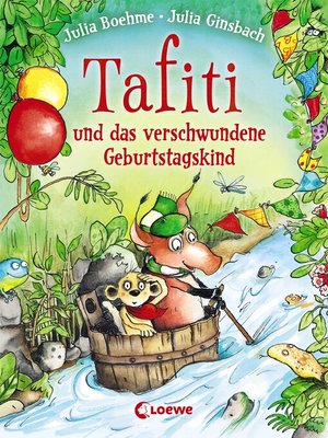 cover image of Tafiti und das verschwundene Geburtstagskind (Band 10)